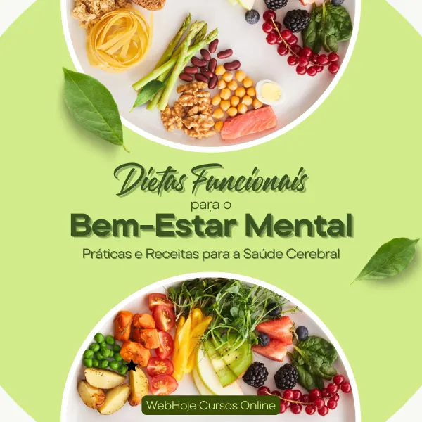 Dietas Funcionais para o Bem-Estar Mental: Práticas e Receitas para a Saúde Cerebral