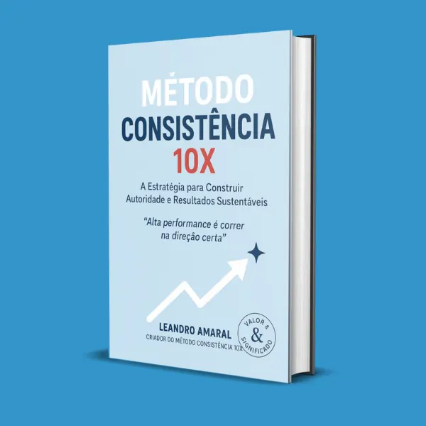 Método Consistência 10X - Corretores de Alta Performnce