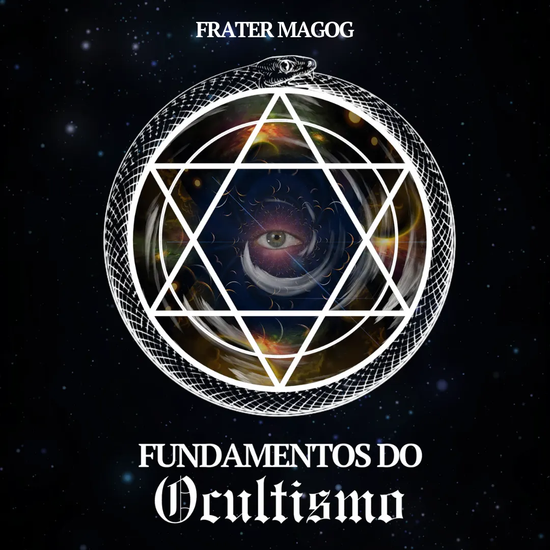Curso Fundamentos do Ocultismo por Frater Magog