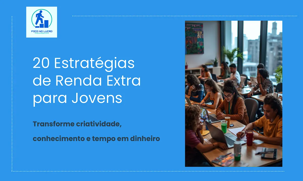20 Estratégias de Renda Extra para Jovens