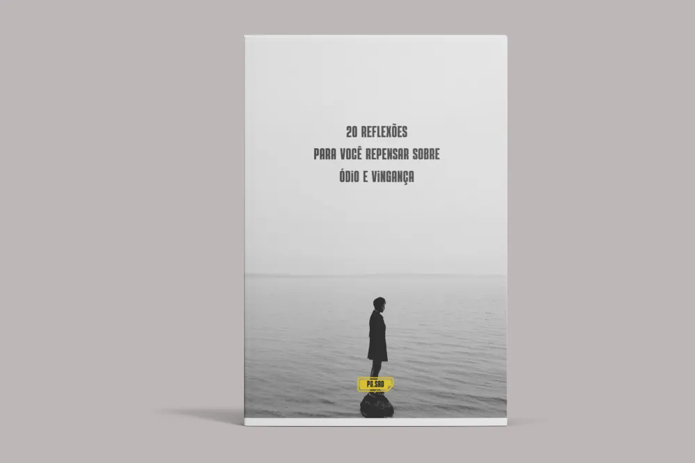 E-Book 20 Reflexões Para Você Repensar Sobre Ódio e Vingança