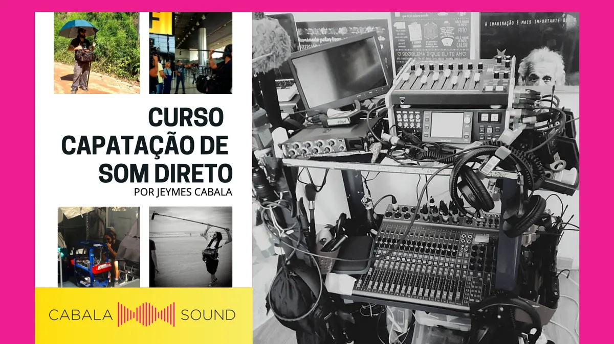 Curso Captação de Som Direto - Cinema / Publicidade / TV / Documentários