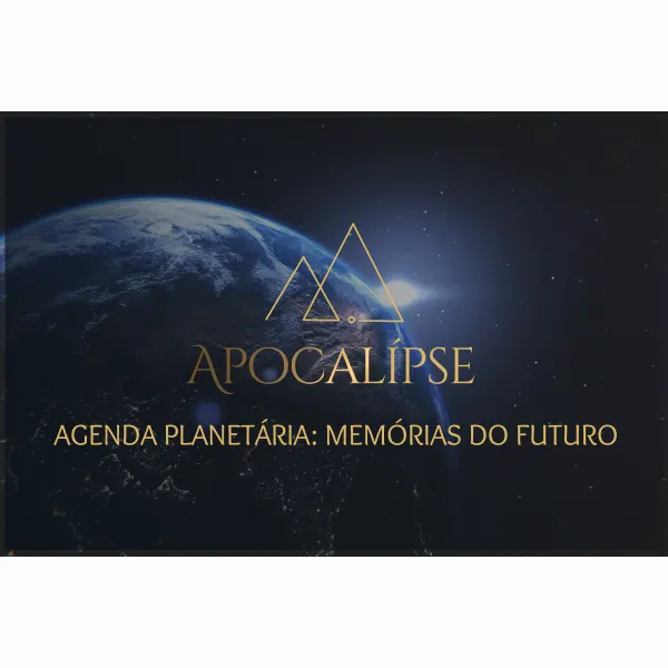 Curso Apocalipse - Agenda Planetária: Memorias do Futuro