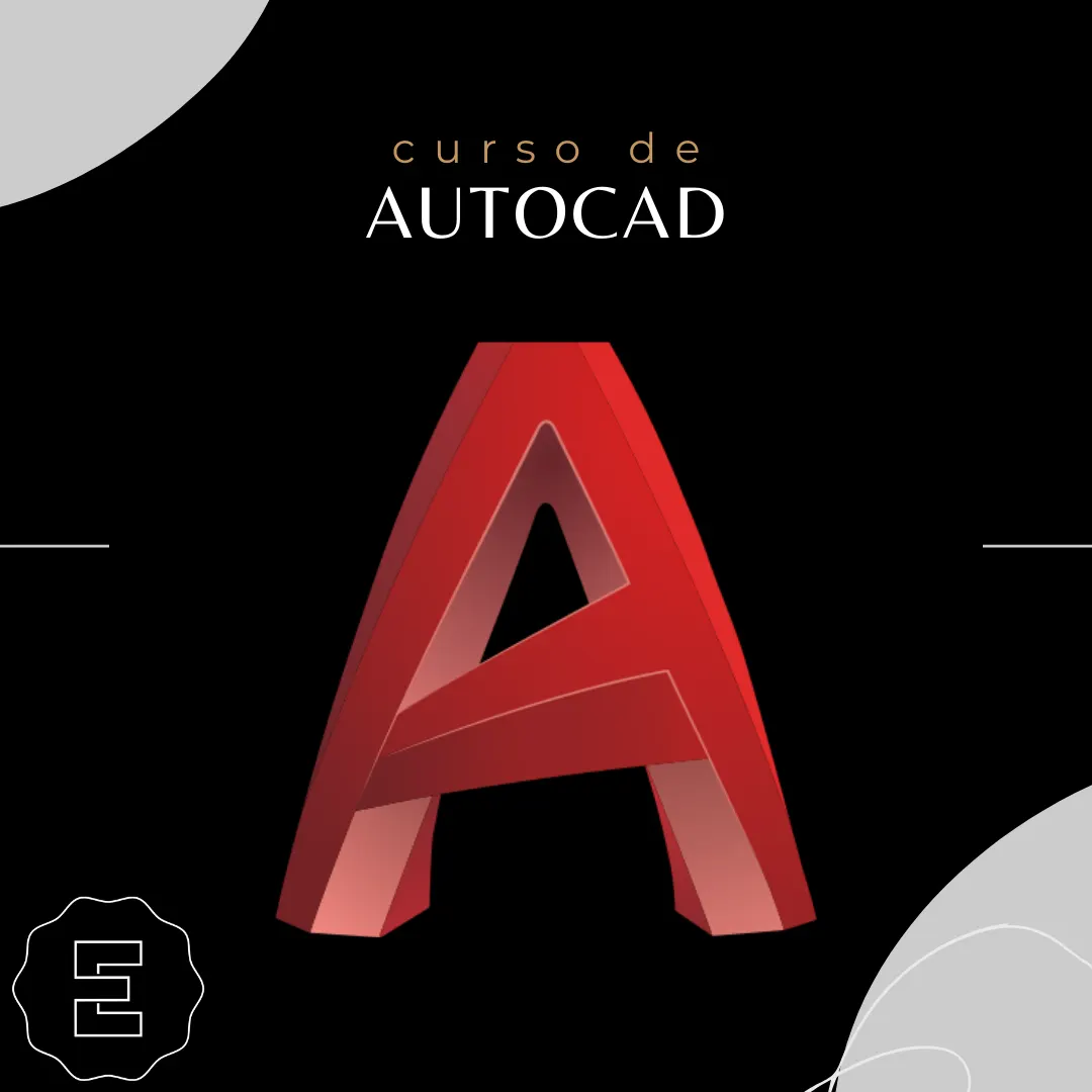 CURSO DE AUTOCAD - DO ZERO AO AVANÇADO