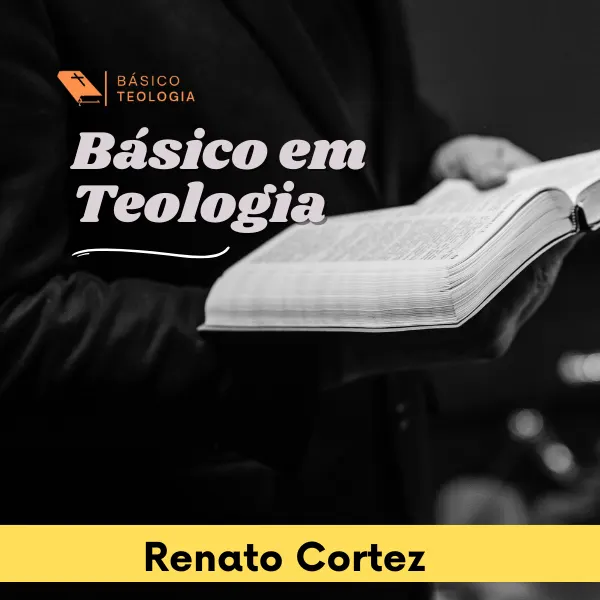Básico em teologia Renato Cortez
