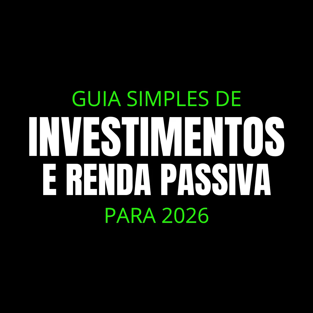 GUIA DE SIMPLES DE INVESTIMENTOS PARA 2026