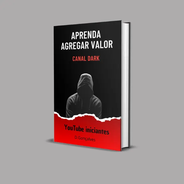 Aprenda agregar valor Canal dark