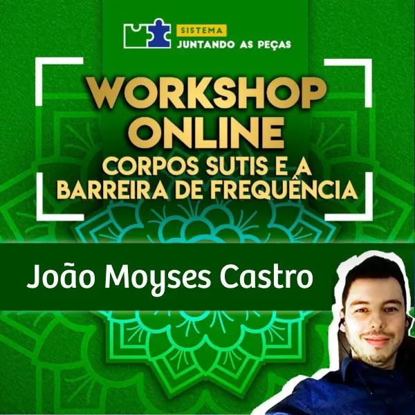 Workshop Online - Corpos Sutis e a Barreira de Frequência