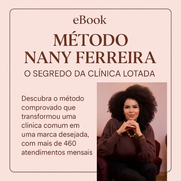 Método Nany Ferreira – O Segredo da Clínica Lotada