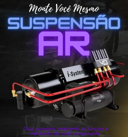 Monte você mesmo a sua Suspensão a Ar: Guia completo mostrando as funções e instalação de cada componente