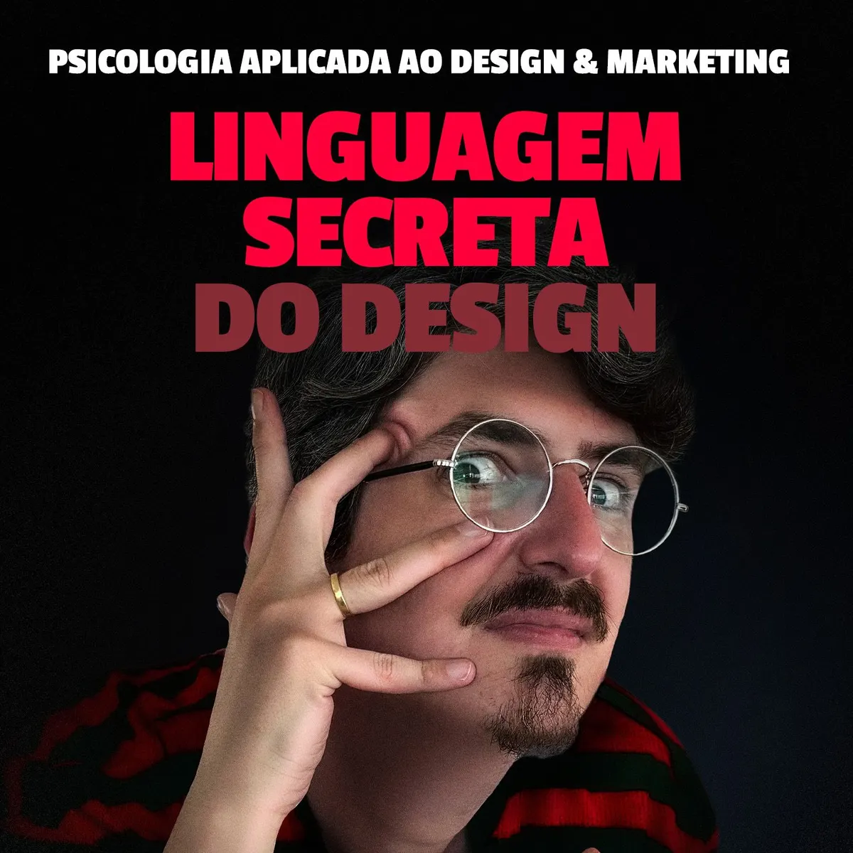 Linguagem Secreta (Rian Dutra): Treinamento em Psicologia Aplicada ao Design, Marketing e Negócio - Curso ENVIESADOS (@designfromhuman)