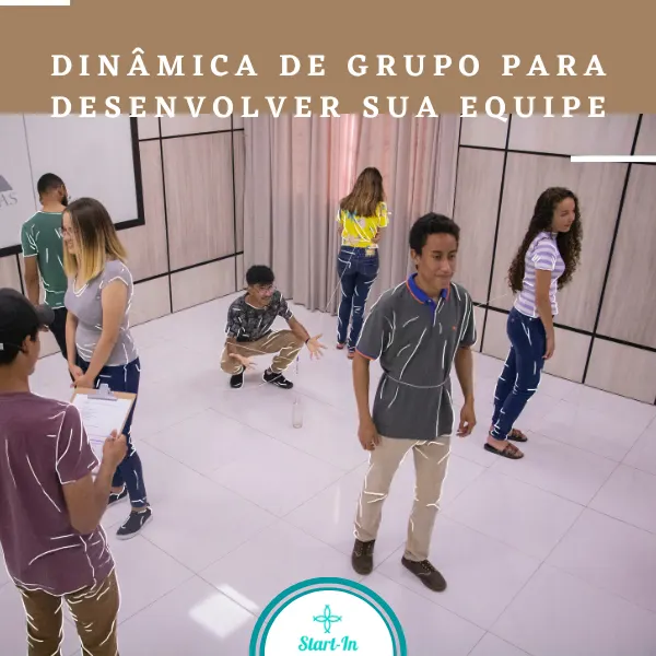 Dinâmica de Grupo para Desenvolver sua Equipe: Guia Prático para Líderes