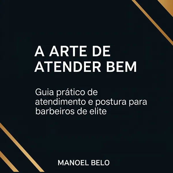 A Arte de Atender Bem (Barbeiro)