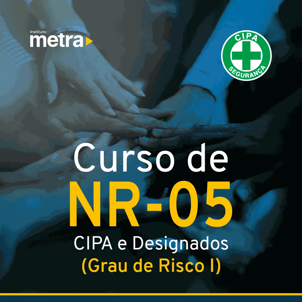 Curso de NR 05 - Comissão Interna de Prevenção de Acidentes (Grau I)