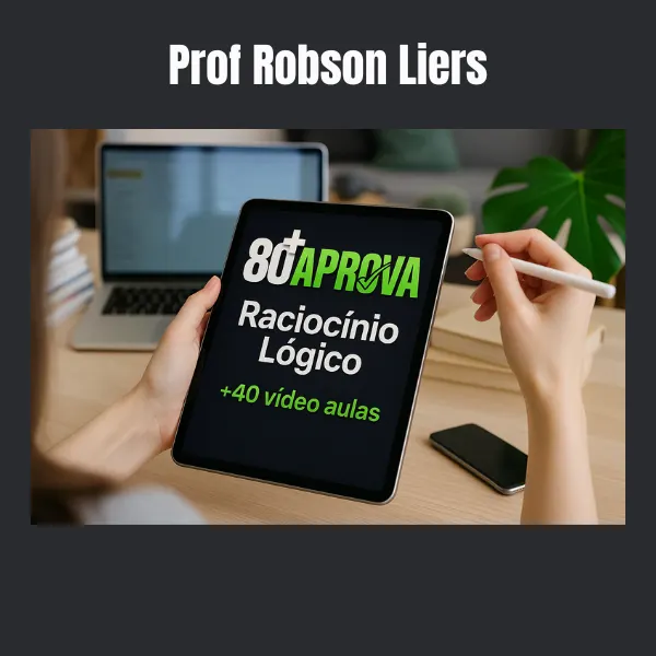 Raciocínio Lógico 80+Aprova: O Método para Gabaritar Concursos
